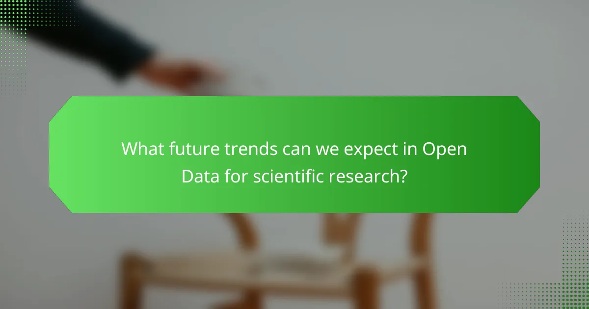What future trends can we expect in Open Data for scientific research?