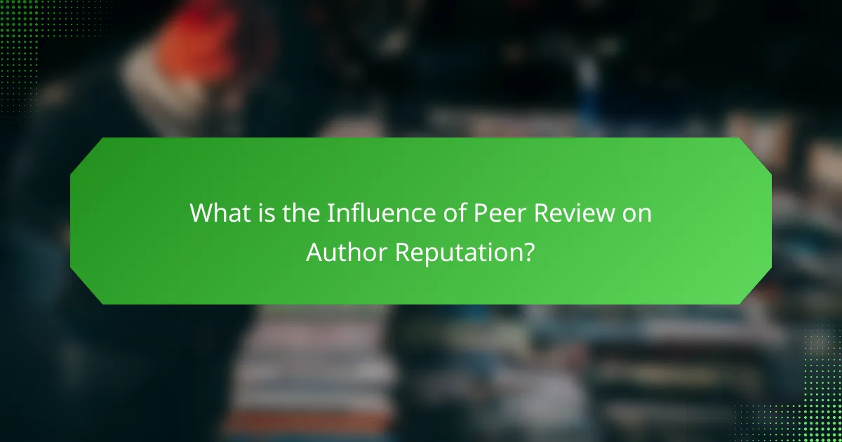 What is the Influence of Peer Review on Author Reputation?