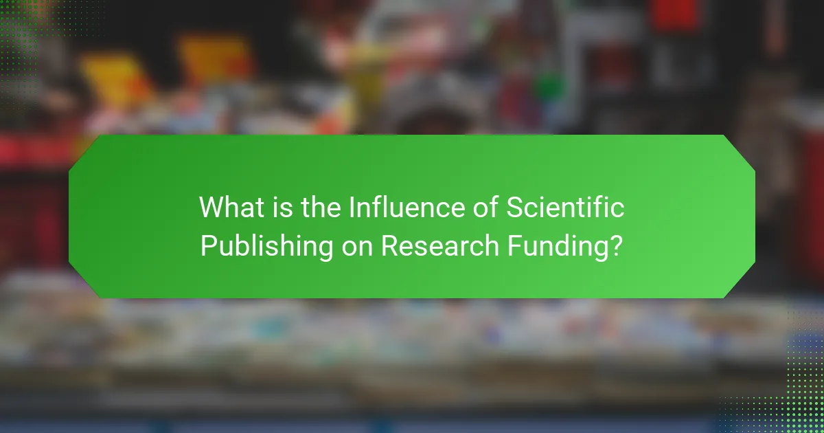 What is the Influence of Scientific Publishing on Research Funding?