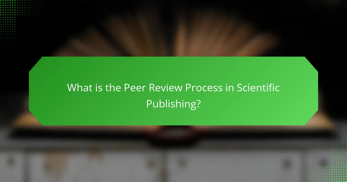What is the Peer Review Process in Scientific Publishing?